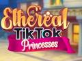 Xogo Princesas Etéreas de TikTok en liña