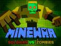 Xogo Soldados Minewar contra Zombies en liña