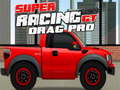 Xogo Super Racing GT: Drag Pro en liña