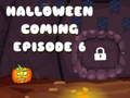 Xogo Halloween está chegando Episodio 6 en liña