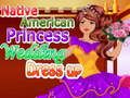 Xogo Vestiña de voda para a princesa nativa americana en liña
