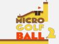 Xogo Bola de Golf Micro 2 en liña Xogo Bola de Golf Micro 2 en liña