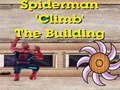 Xogo Spiderman Escalado Edificio en liña Xogo Spiderman Escalado Edificio en liña
