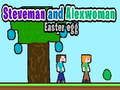 Xogo Steveman e Alexwoman: Ovo de Pascua en liña