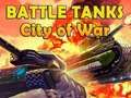 Xogo Tanques de Batalla Cidade da Guerra en liña Xogo Tanques de Batalla Cidade da Guerra en liña