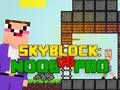 Xogo Noob contra Pro Skyblock en liña Xogo Noob contra Pro Skyblock en liña