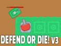 Xogo Defende ou morre! v3 en liña