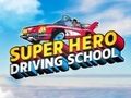 Xogo Escola de Condución de Superhéroes en liña