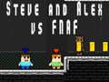Xogo Steve e Alex contra Fnaf en liña Xogo Steve e Alex contra Fnaf en liña