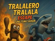 Xogo Talalero Tralala Escape Tung Tung Sahur en liña