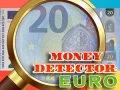 Xogo Detector de Dinero Euro en liña Xogo Detector de Dinero Euro en liña