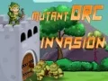 Xogo Invasión dos Orcs Mutantes en liña