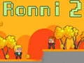 Xogo Ronni 2 en liña Xogo Ronni 2 en liña