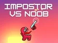 Xogo Impostor contra Noob en liña Xogo Impostor contra Noob en liña