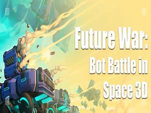Xogo Guerra futura: Bot Battle in Space 3D en liña
