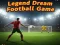 Xogo Xogo Legend Dream Football en liña