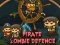 Xogo Defensa de Zombis Piratas en liña