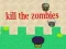 Xogo Mata os zombis en liña
