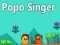 Xogo Cantante Popo en liña