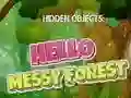 Xogo Obxectos ocultos: Hello Messy Forest en liña Xogo Obxectos ocultos: Hello Messy Forest en liña