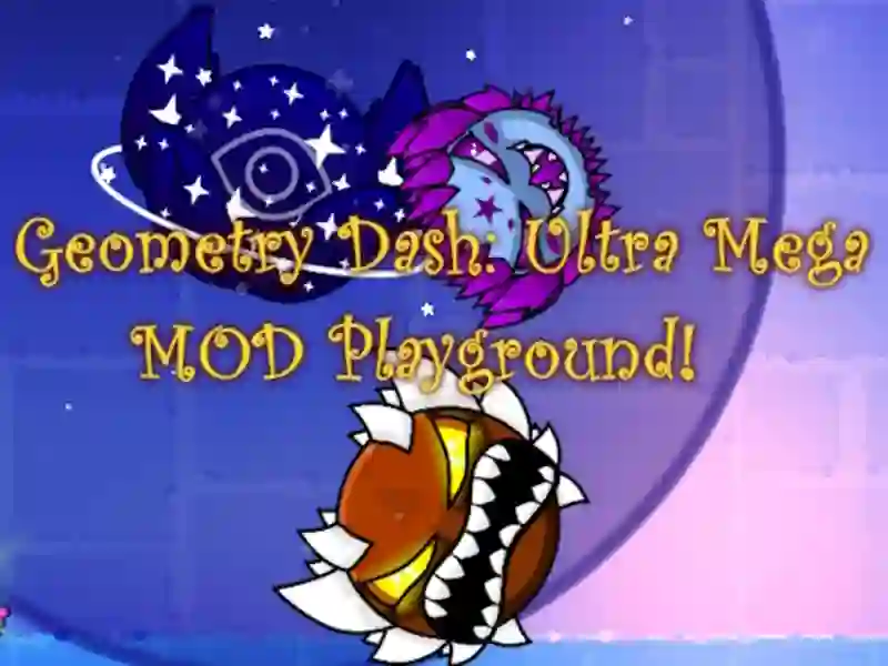 Xogo Geometry Dash: Ultra Mega Mod Playground! en liña