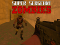 Xogo Super Sargento Zombis en liña