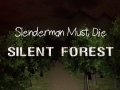 Xogo Slenderman Hai que Morrer: Bosque Silencioso en liña