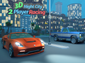 Xogo Carrera de 2 Xogadores na Cidade Nocturna 3D en liña
