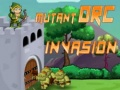 Xogo Invasión dos Orcs Mutantes en liña