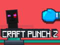 Xogo Craft Punch 2 en liña
