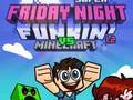 Xogo Super Venres Noite Funkin Vs Minecraft en liña