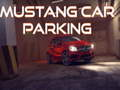Xogo Estacionamento de coche Mustang en liña