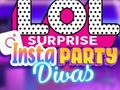 Xogo LOL Surprise Insta Party Divas en liña
