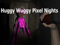 Xogo Huggy Wuggy Noites Pixeladas en liña