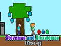 Xogo Ovo de Pascua de Steveman e Alexwoman en liña