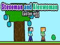 Xogo Steveman e Alexwoman: Ovo de Pascua en liña