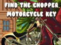Xogo Atopa a chave da motocicleta Chopper en liña