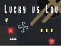 Xogo Lucky contra Lou en liña