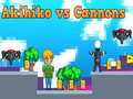 Xogo Akihiko contra Canóns en liña