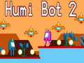 Xogo Humi Bot 2 en liña