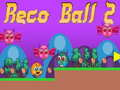 Xogo Bola Reco 2 en liña
