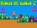 Xogo Raka contra Kaka 2 en liña