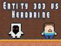 Xogo Entidade 303 contra Herobrine en liña