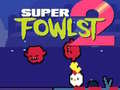 Xogo Super Fowlst 2 en liña