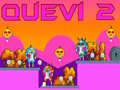 Xogo Quevi 2 en liña