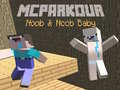 Xogo MCParkour Noob e Noob Bebé en liña