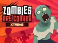 Xogo Os Zombis Están Viñendo Xtreme en liña
