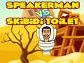 Xogo Speakerman contra Inodoro Skibidi en liña