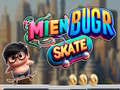 Xogo Mien Bugr Skate en liña