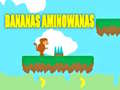Xogo Bananas Aminowanas en liña